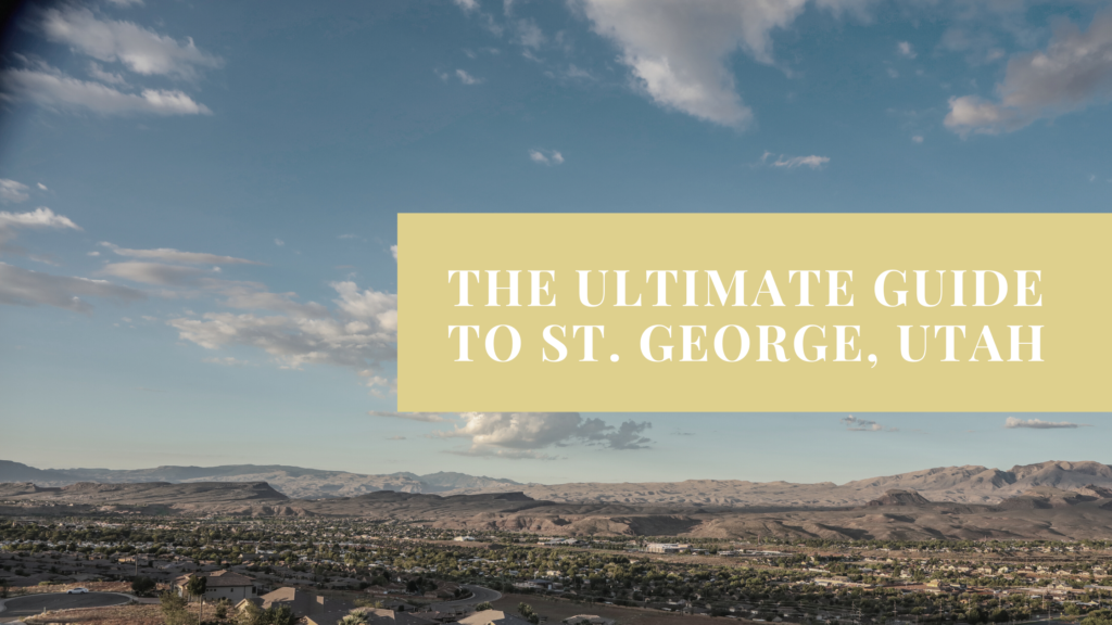 Scenic view of St. George, Utah with text overlay.