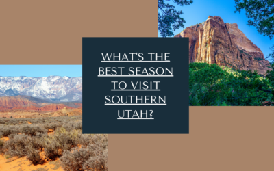 What’s the Best Season to Visit Southern Utah?