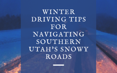 Winter Driving Tips for Navigating Southern Utah’s Snowy Roads